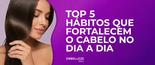 Banner com fundo roxo em degradê, mulher de cabelos longos e brilhantes à esquerda e o texto "Top 5 Hábitos que Fortalecem o Cabelo no Dia a Dia" em destaque à direita.