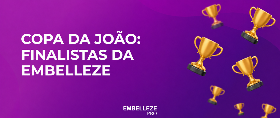 Banner Copa da João: finalistas da Embelleze PRO com troféus dourados em destaque sobre fundo roxo.