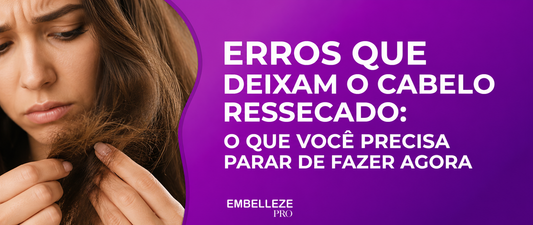 Banner da Embelleze PRO sobre erros que deixam o cabelo ressecado, com mulher analisando fios danificados e design moderno em tons de roxo.