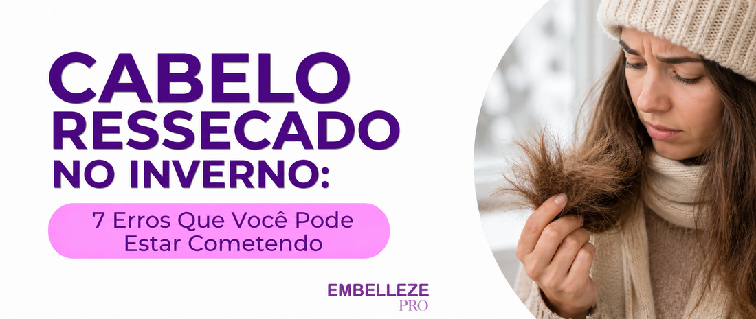 Banner "Cabelo Ressecado no Inverno: 7 Erros Que Você Pode Estar Cometendo", com mulher observando cabelos secos e danificados pelo clima frio.