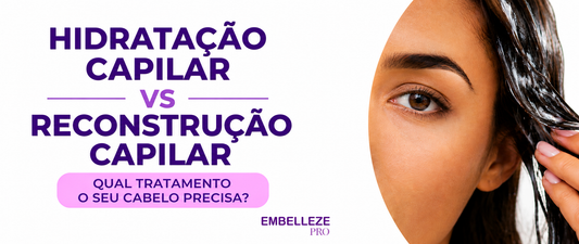 Banner da Embelleze Pro com fundo branco e detalhes em roxo destacando o texto “Hidratação Capilar vs Reconstrução Capilar”. Ao lado, imagem de uma mulher aplicando creme nos cabelos e chamada “Qual tratamento o seu cabelo precisa?”.