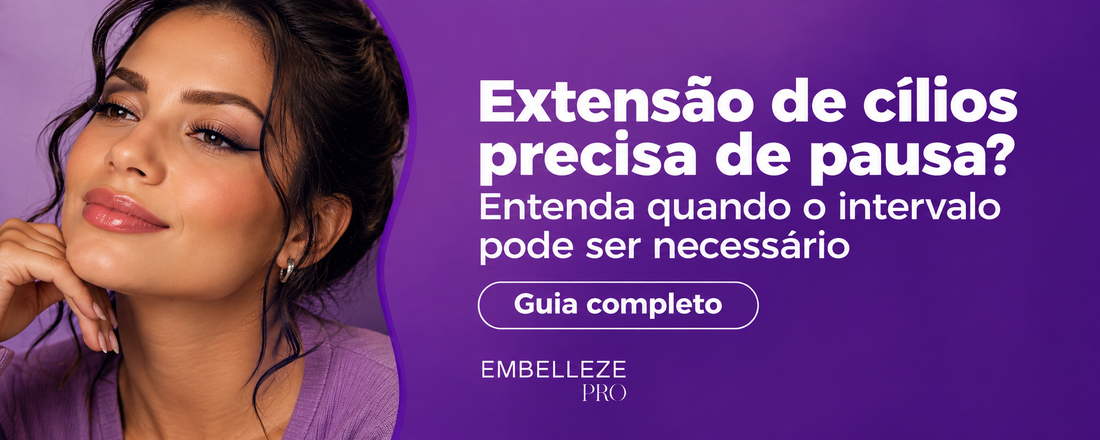 Extensão de cílios precisa de pausa