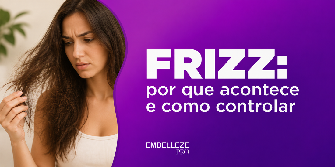Frizz: por que acontece e como controlar