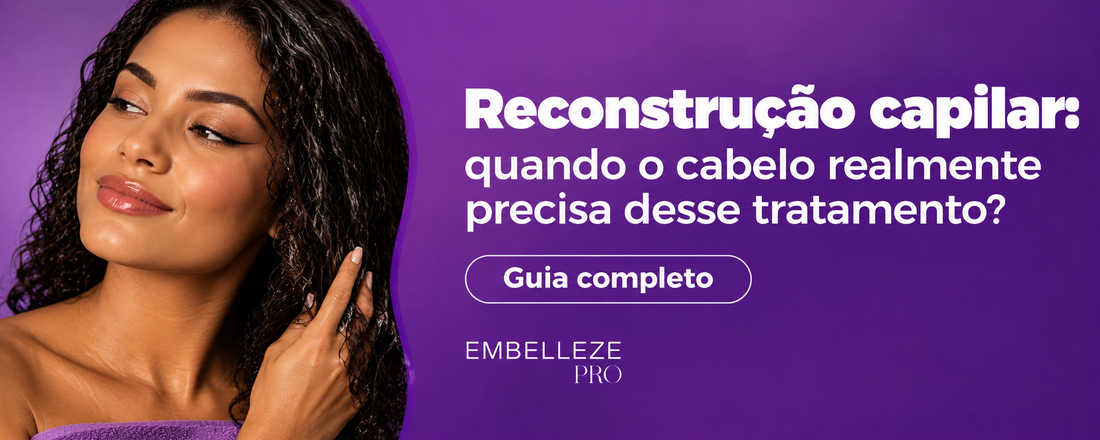 Reconstrução capilar: quando o cabelo realmente precisa desse tratamento?