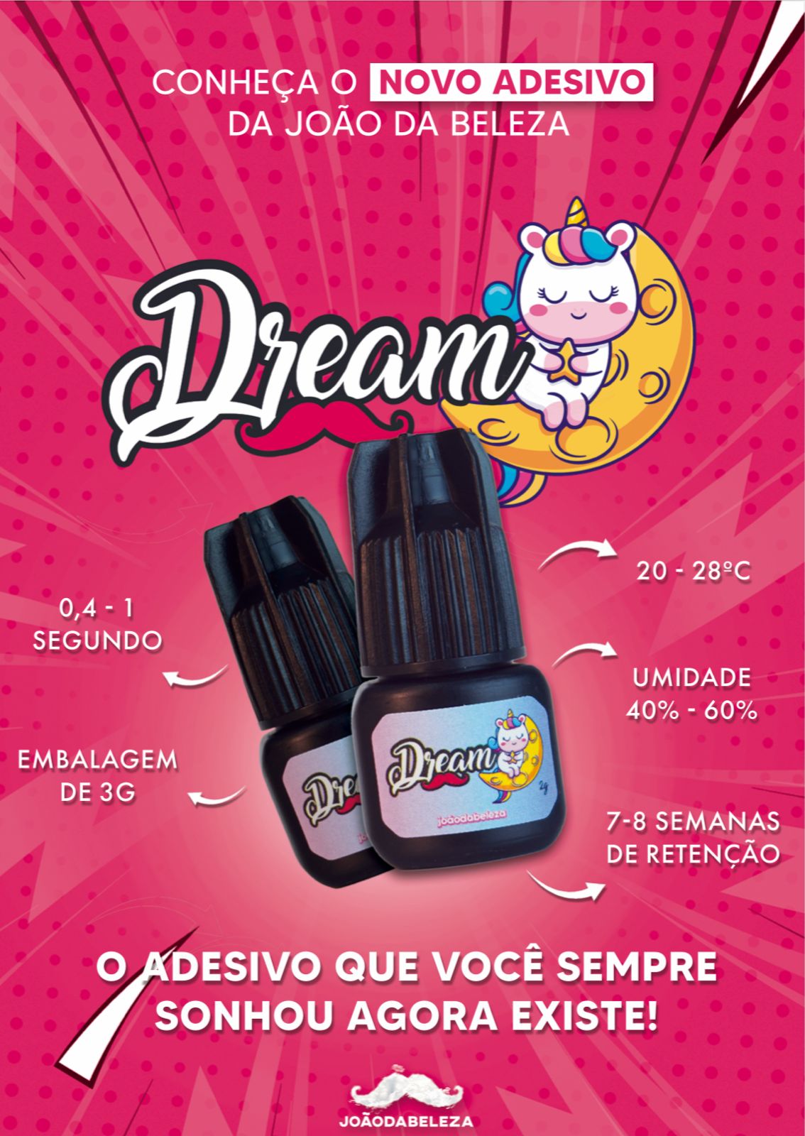 Cola Adesivo João da Beleza - Dream